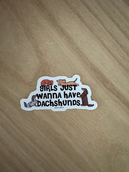 SCWF Girls Just Wanna Have Dachshunds Sticker